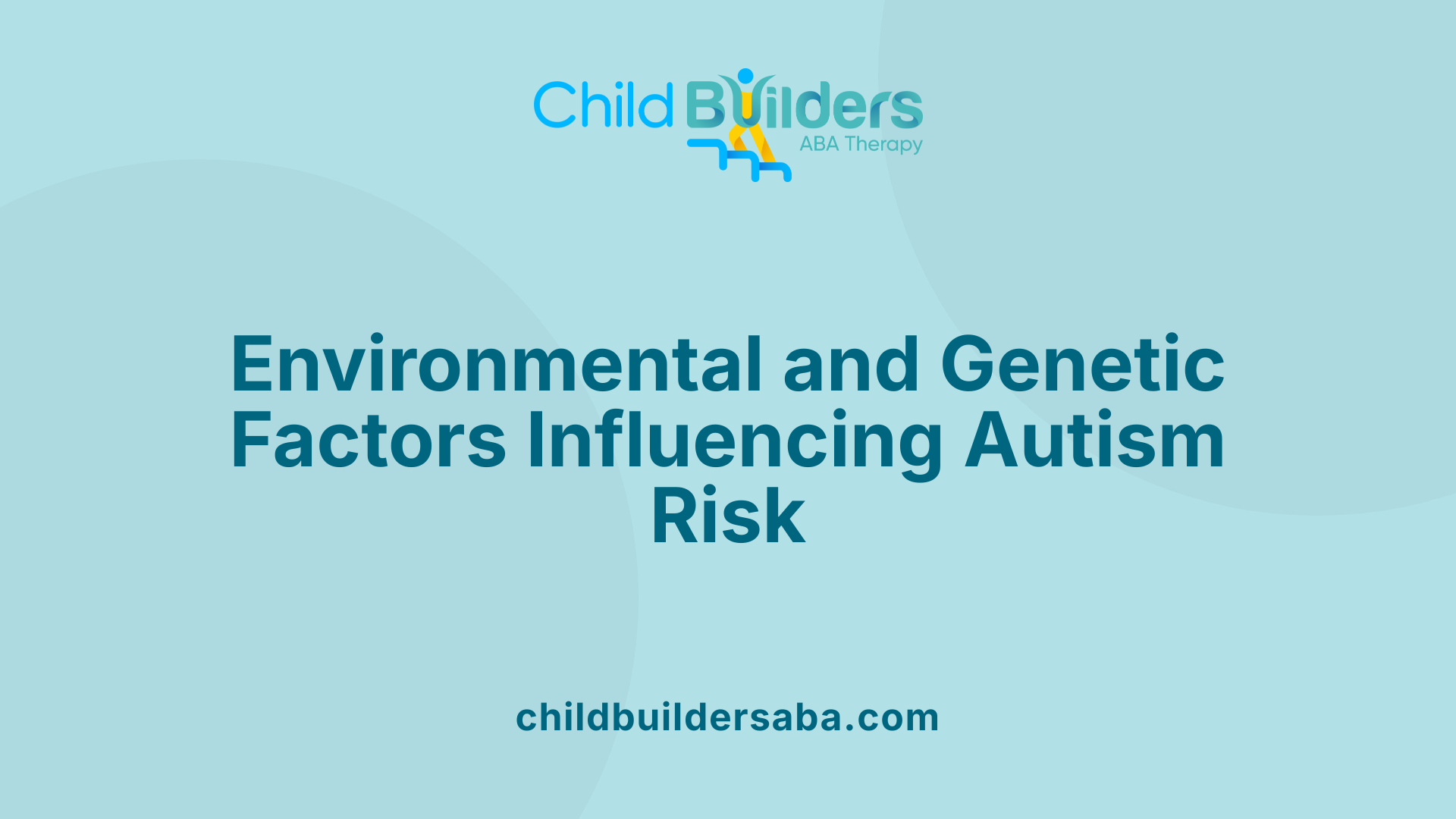Environmental and Genetic Factors Influencing Autism Risk