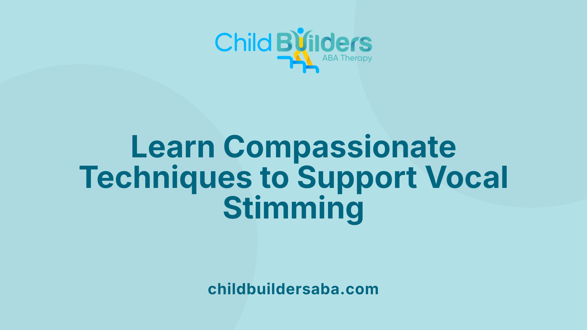 Learn Compassionate Techniques to Support Vocal Stimming