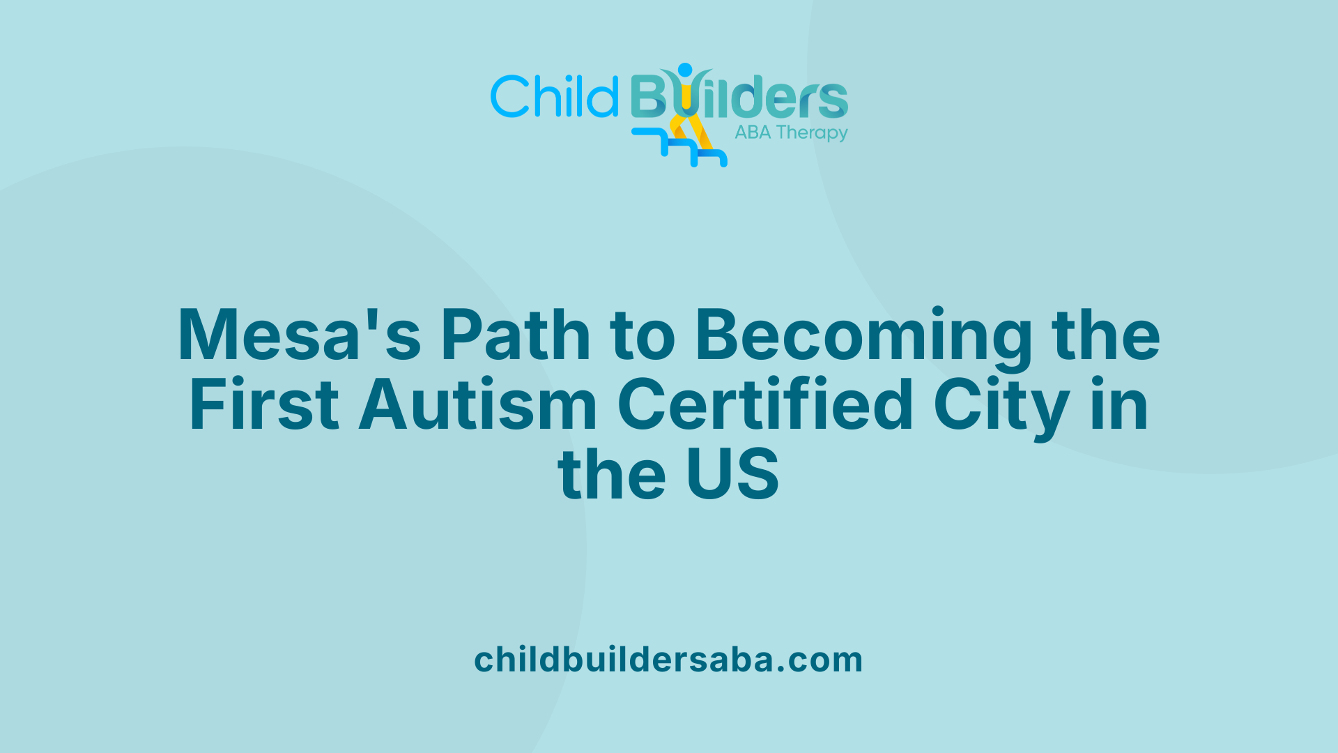 Mesa's Path to Becoming the First Autism Certified City in the US