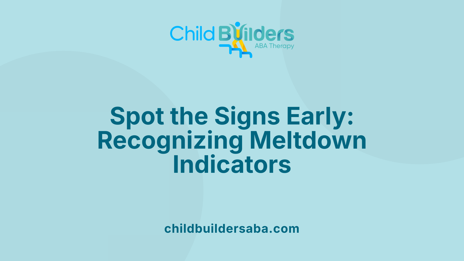 Spot the Signs Early: Recognizing Meltdown Indicators