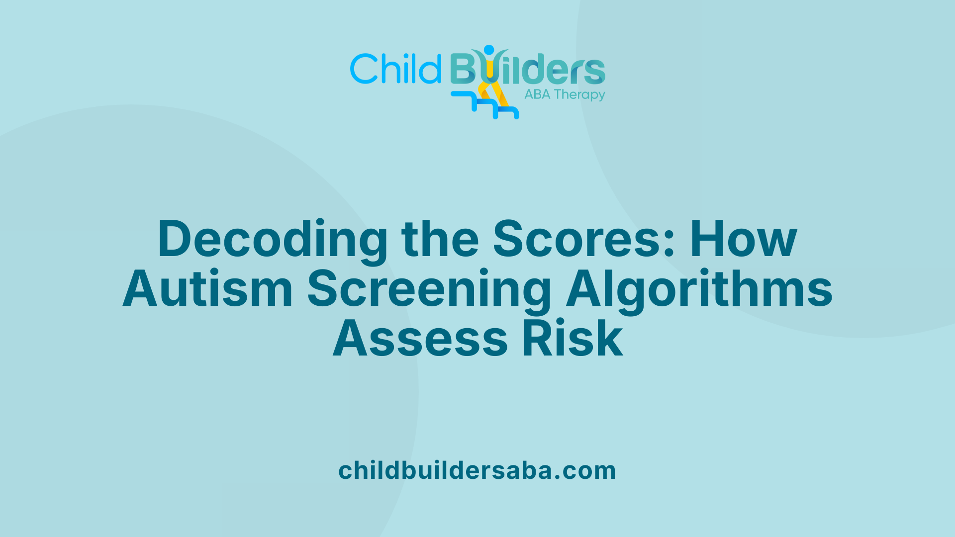 Decoding the Scores: How Autism Screening Algorithms Assess Risk