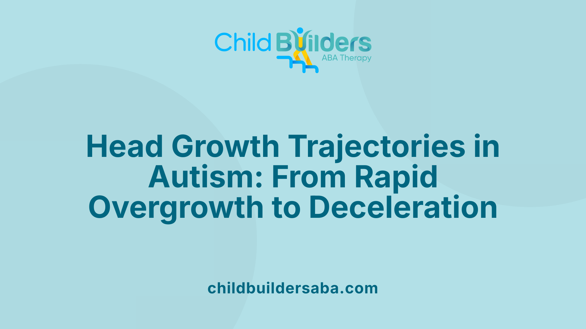 Head Growth Trajectories in Autism: From Rapid Overgrowth to Deceleration