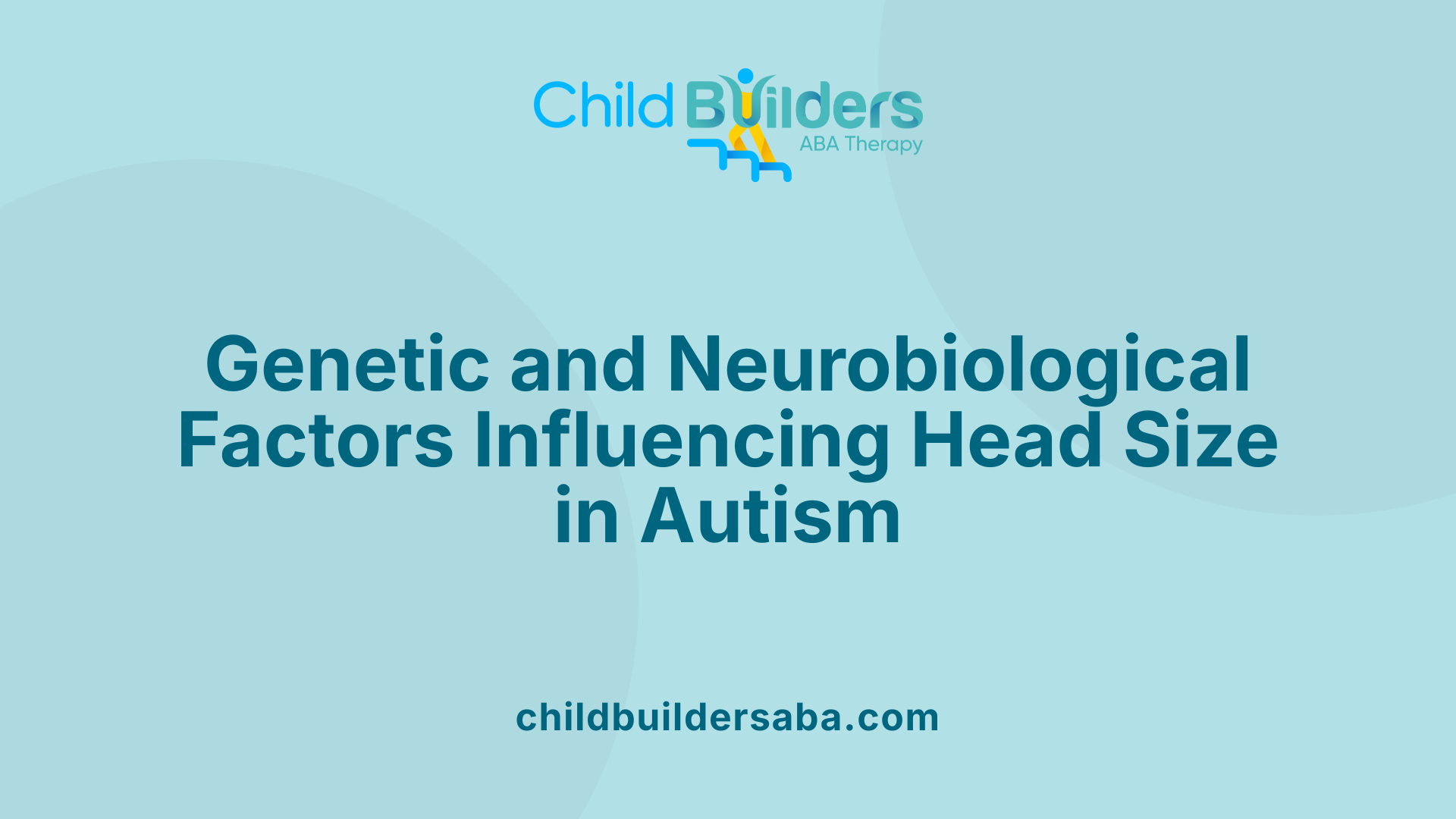 Genetic and Neurobiological Factors Influencing Head Size in Autism