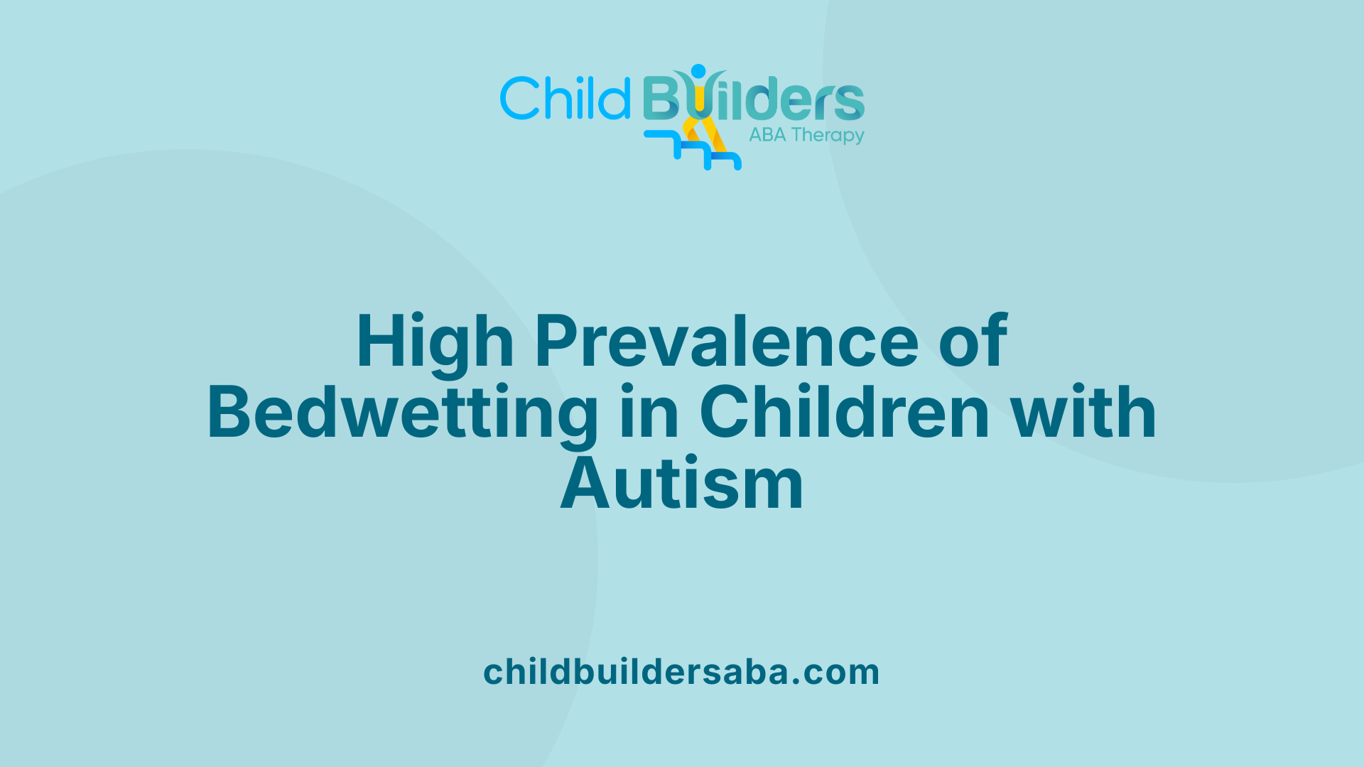 High Prevalence of Bedwetting in Children with Autism