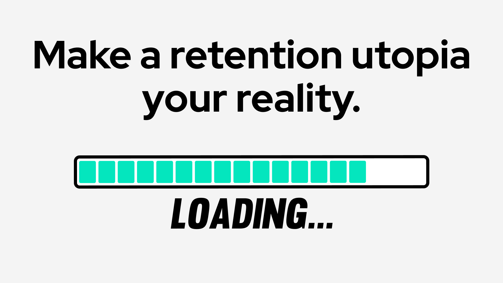 Illustration of retention-focused message with progress bar