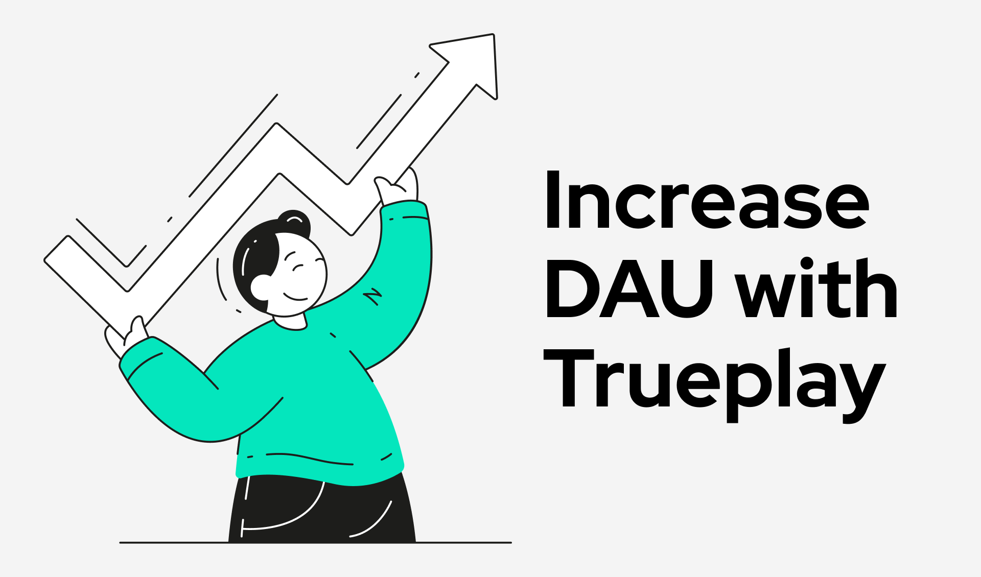 Increase DAU with Trueplay solutions