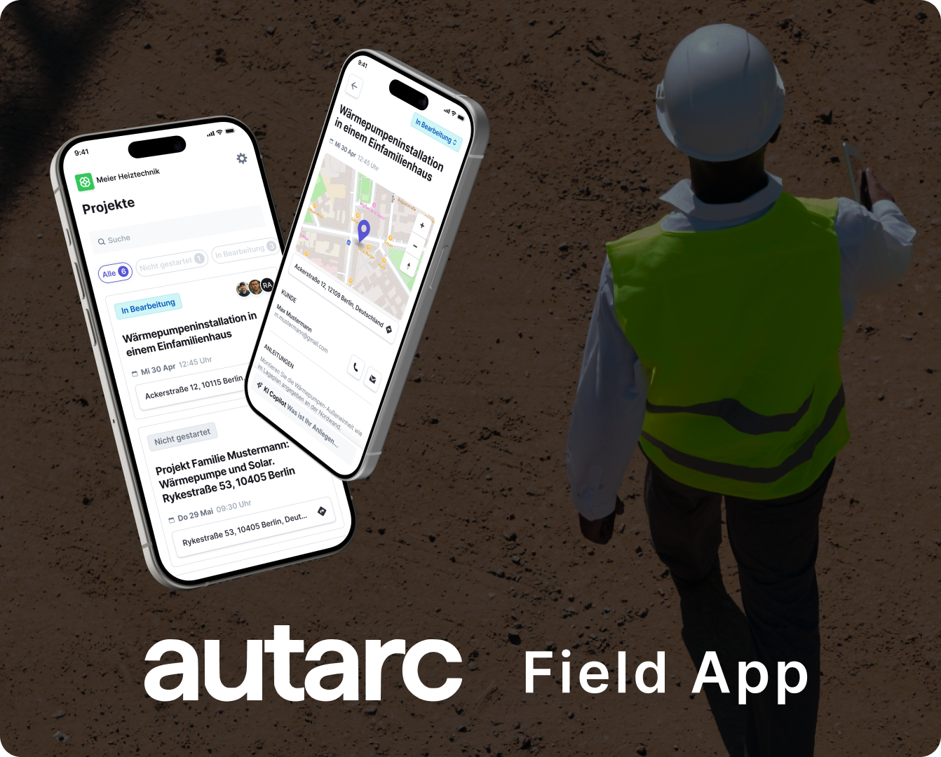 autarc gestaltet den Arbeitsalltag neu: Die Field App verbindet Büro und Baustelle in Echtzeit