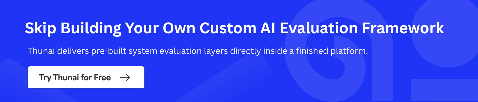 CTA-How-to-Build-an-AI-Agent-Evaluation-Framework