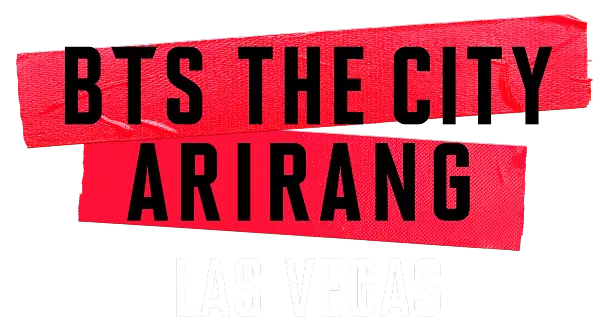 BTS THE CITY ARIRANG LAS VEGAS