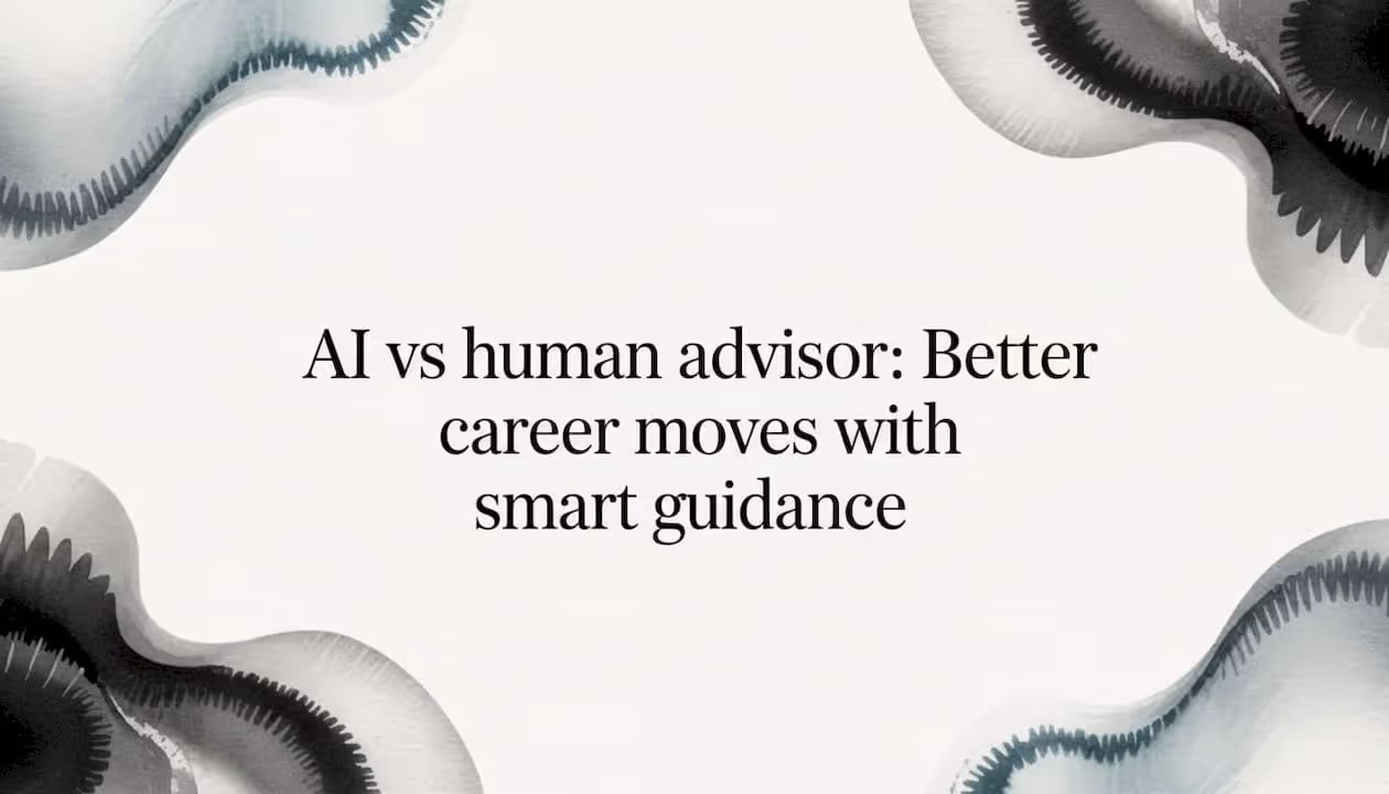 AI vs human advisor: Better career moves with smart guidance