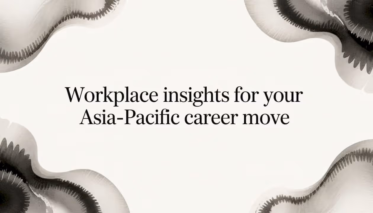 Workplace insights for your Asia-Pacific career move