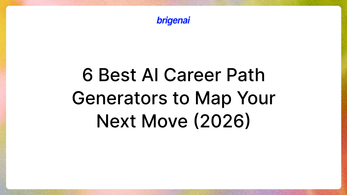 6 Best AI Career Path Generators to Map Your Next Move (2026)