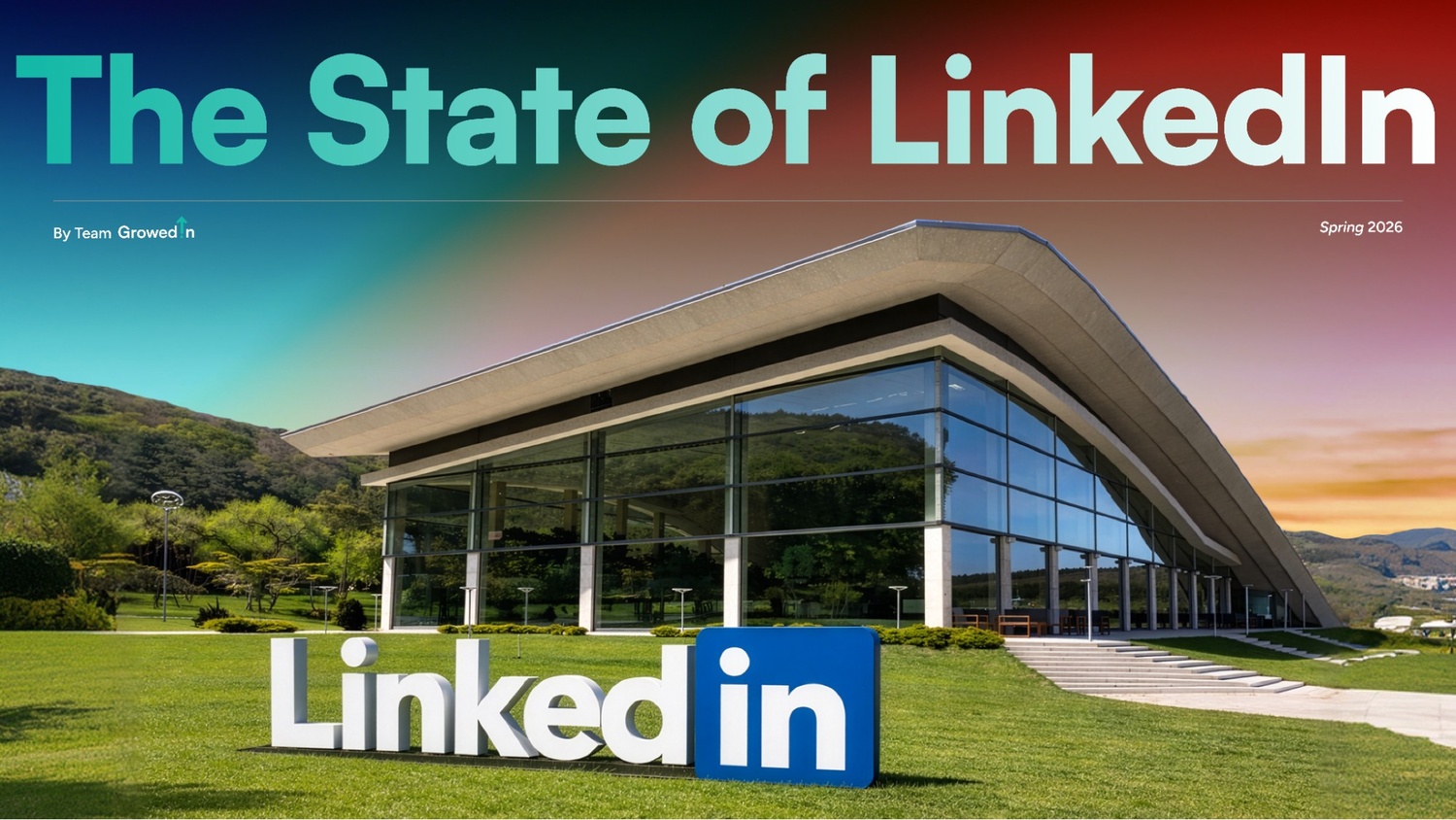 Cover graphic for the State of LinkedIn Spring 2026 report