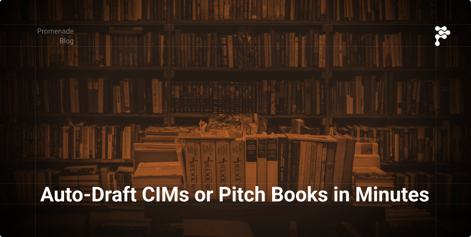 Can Investment Banking teams really auto-draft CIMs or pitch books in minutes?
