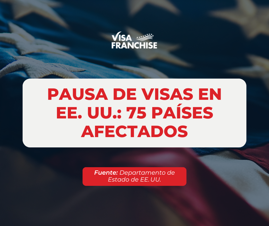 Suspensión de visas de inmigrante: países, causas y soluciones