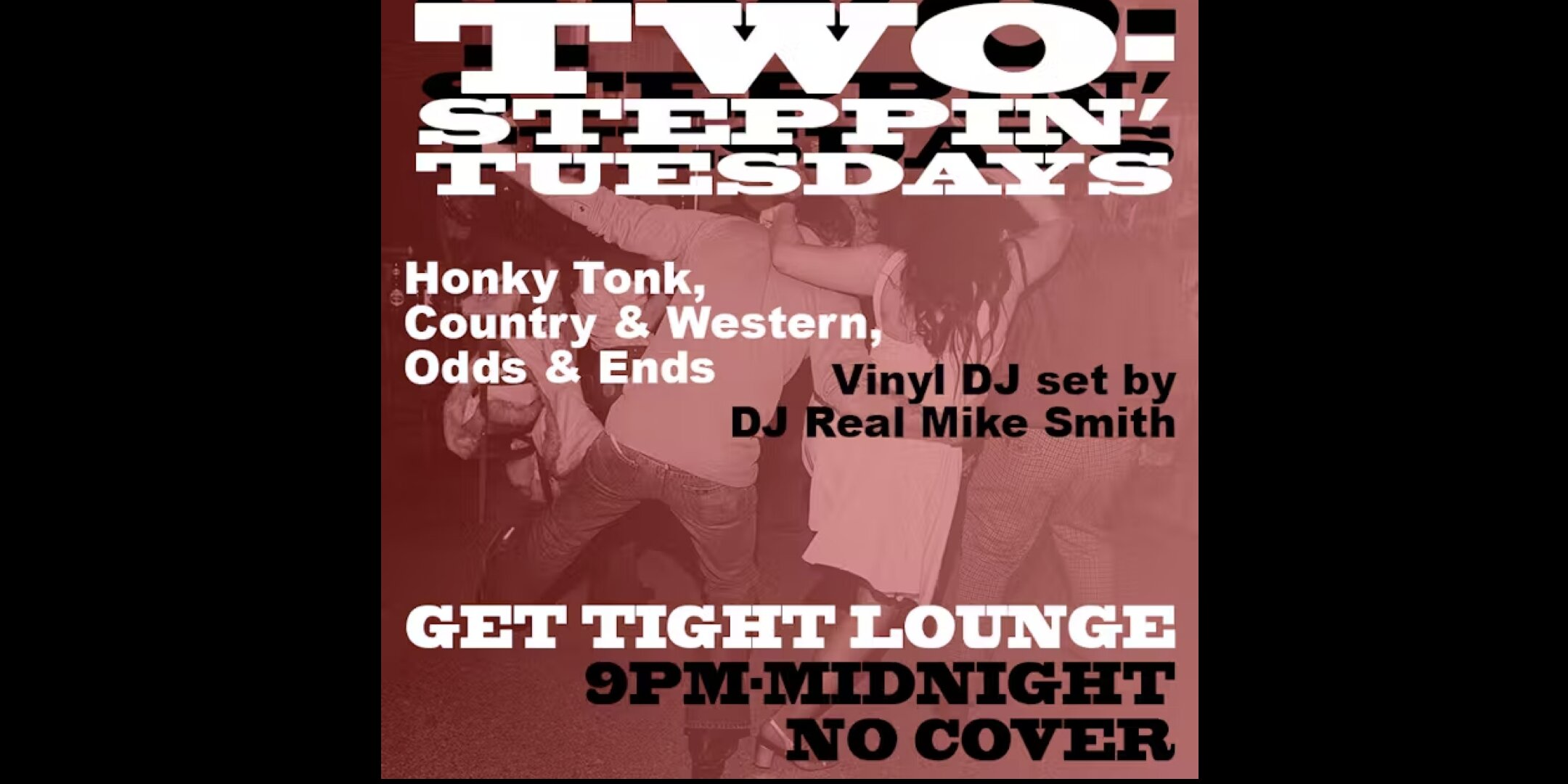 DJ The Real Mike Smith and Two Stepping Tuesday