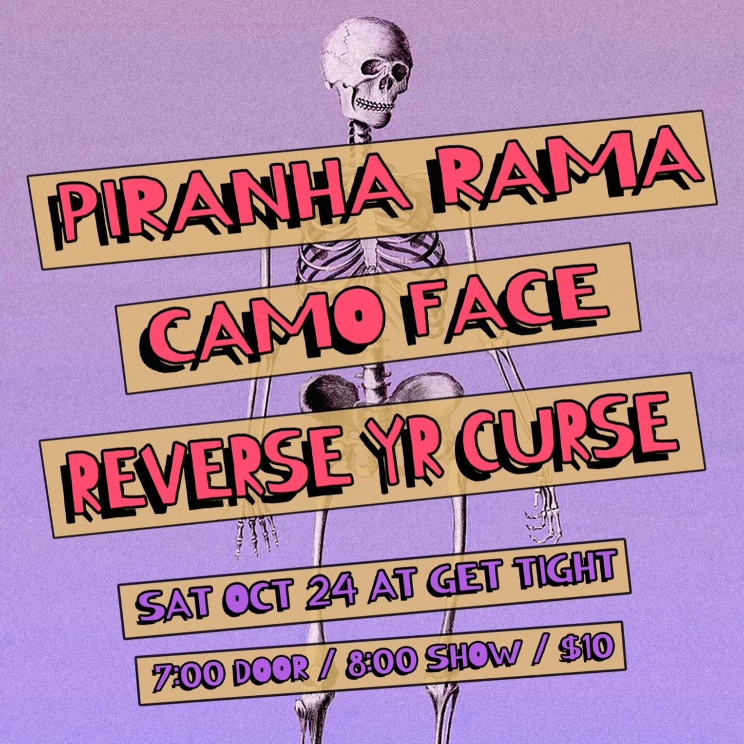 Piranha Rama, Camo Face, Reverse Yr Curse