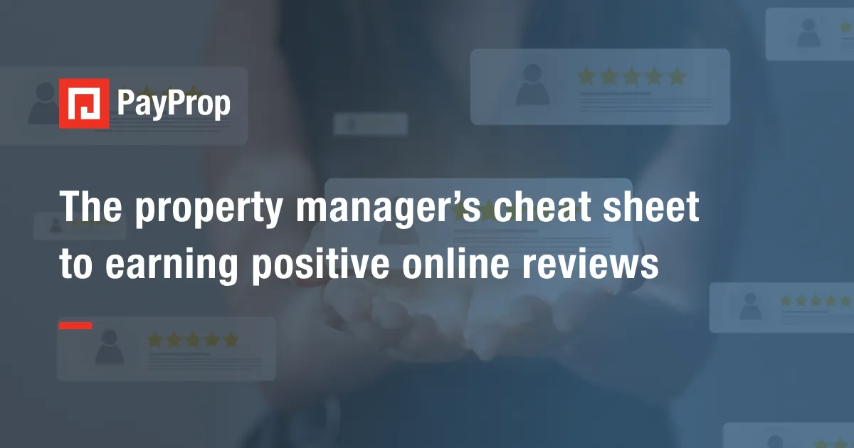 Payprop Owner The property manager’s cheat sheet to earning positive online reviews ...
