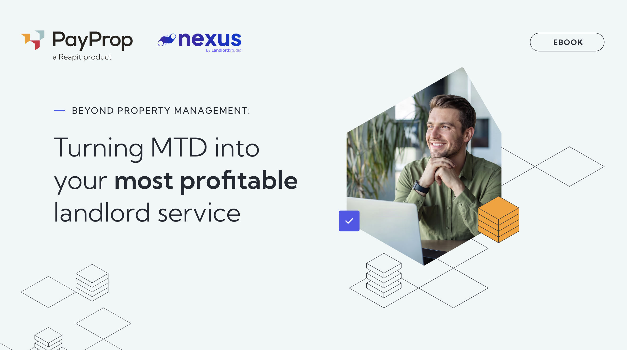 Beyond Property Management: Turning MTD into your most profitable landlord service eBook by PayProp and Nexus by Landlord Studio
