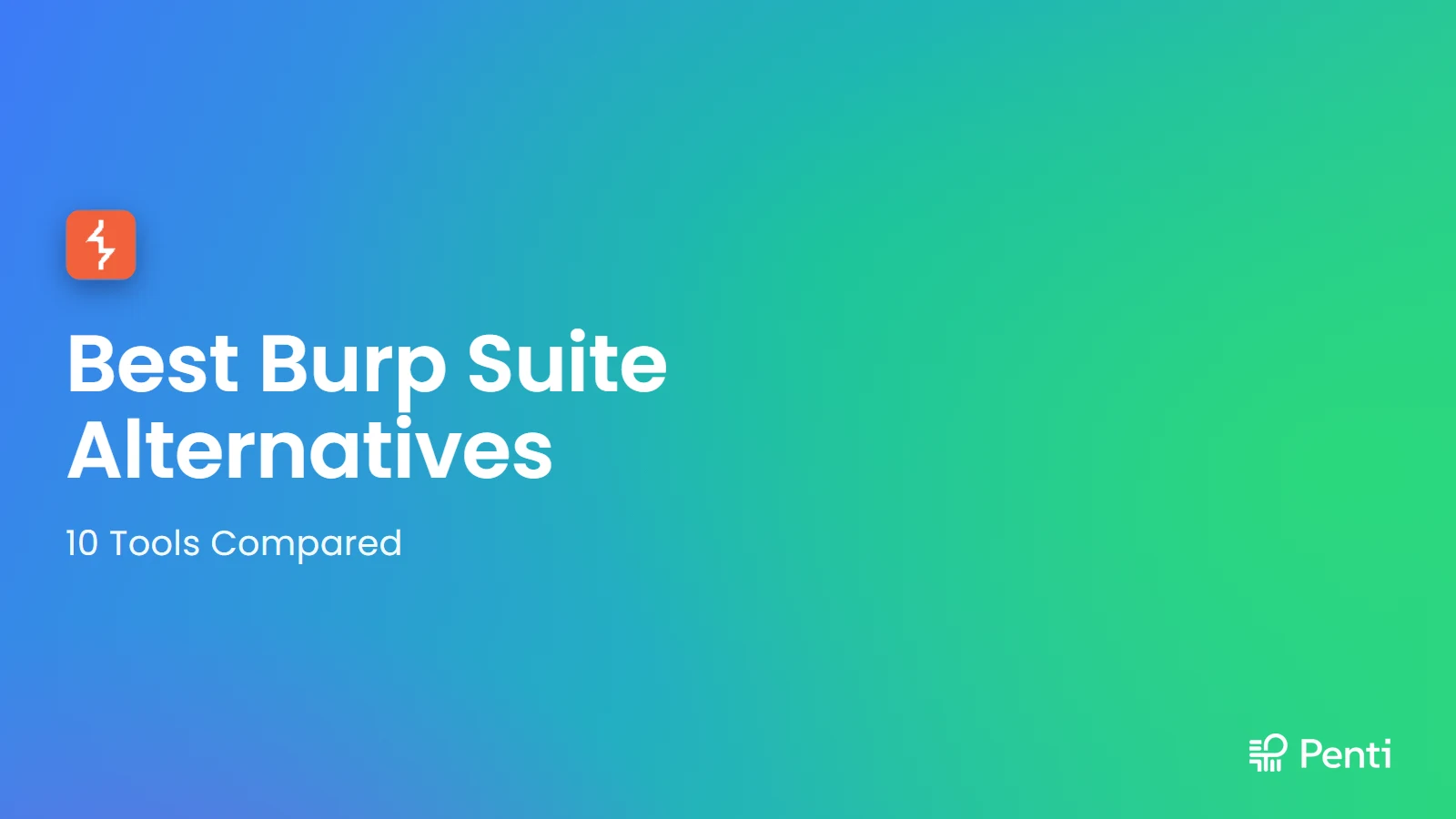 Best Burp Suite Alternatives: 10 Tools Compared