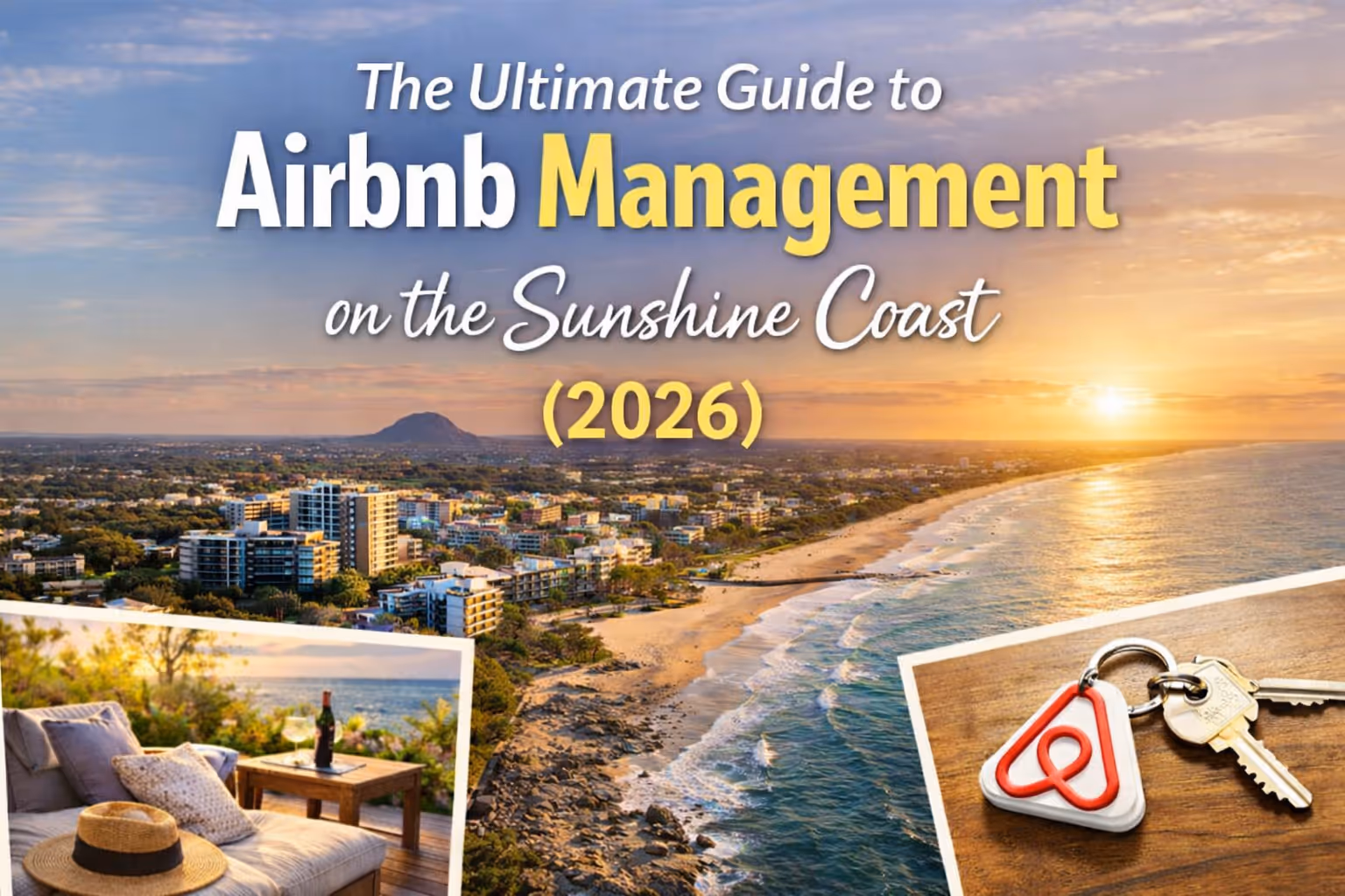 Cover image for The Ultimate Guide to Airbnb Management on the Sunshine Coast showing a relaxed coastal scene with modern beachside apartments, palm trees, clear blue water, sandy shoreline, and a laid-back holiday atmosphere representing short-term rental hosting and property management.