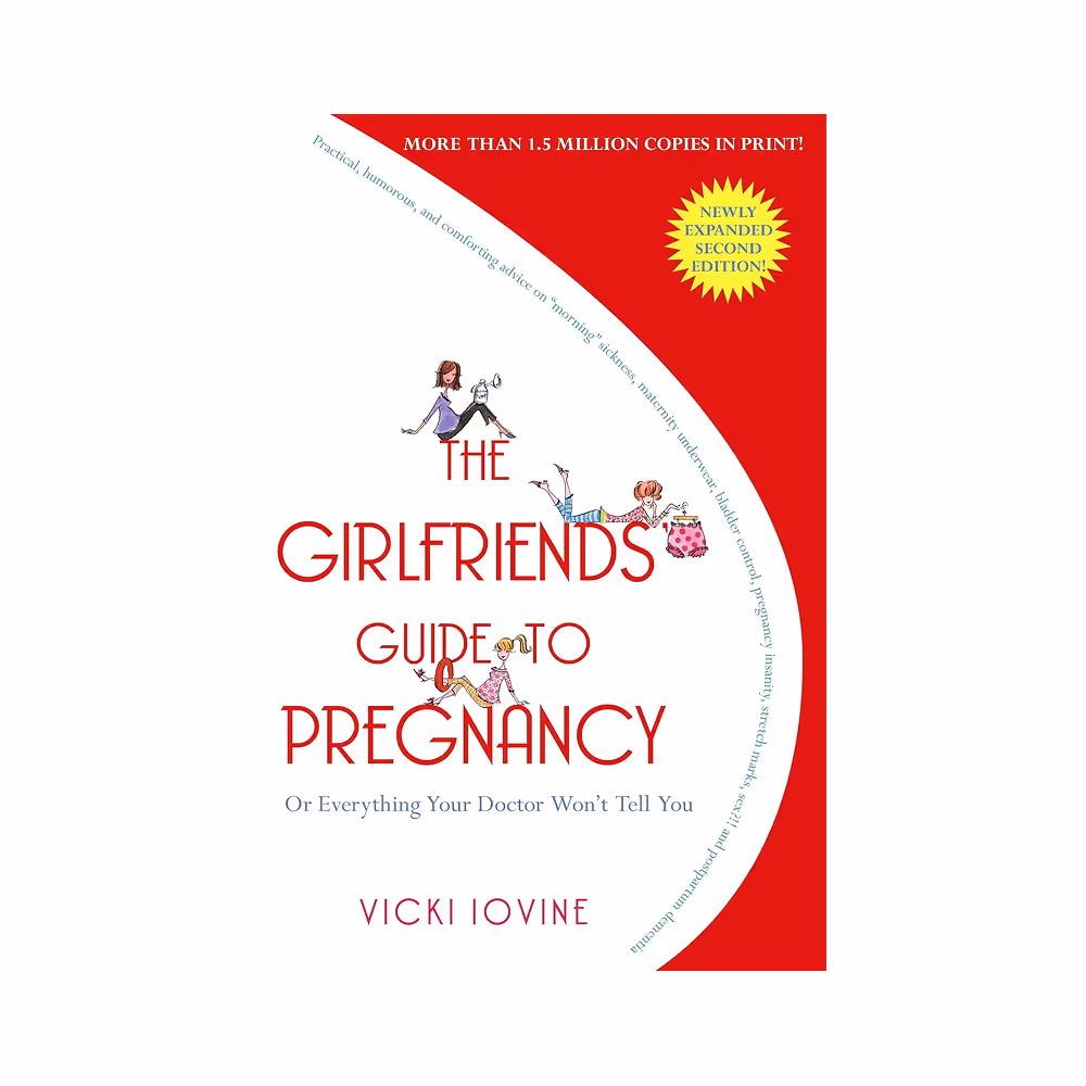 The Girlfriends' Guide to Pregnancy 