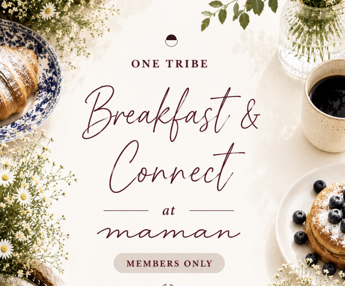 One Tribe Members-Only: Maman Breakfast & Connect