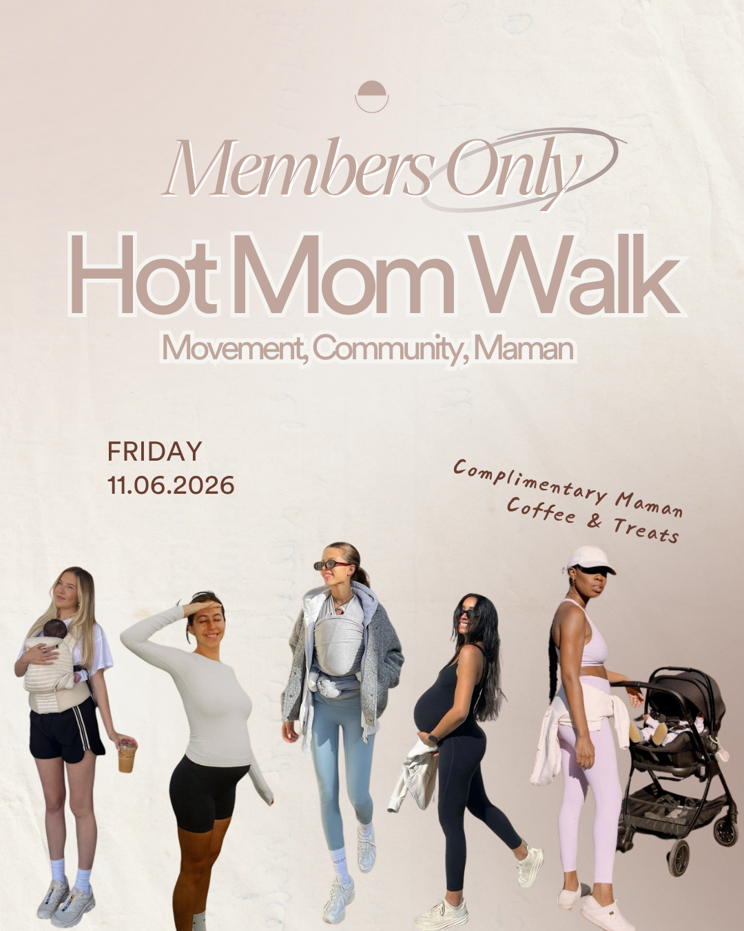 Members-Only Hot Mom Walk: Walk, Connect & Maman Breakfast
