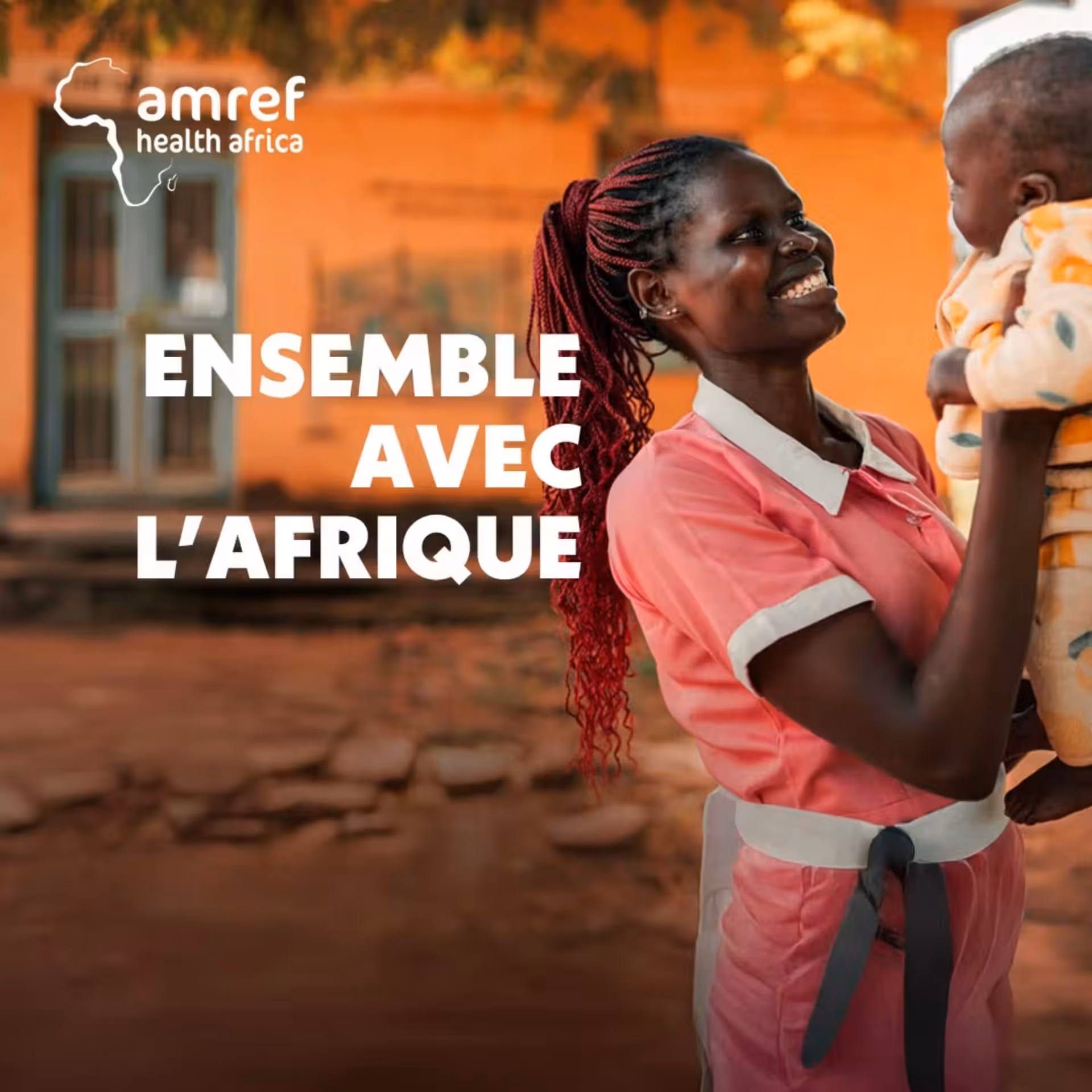 Campagne Ensemble avec l'Afrique - Amref Health Africa