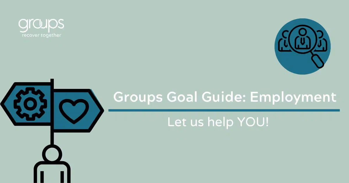 Groups Goal Guide: Employment. Let us help you!