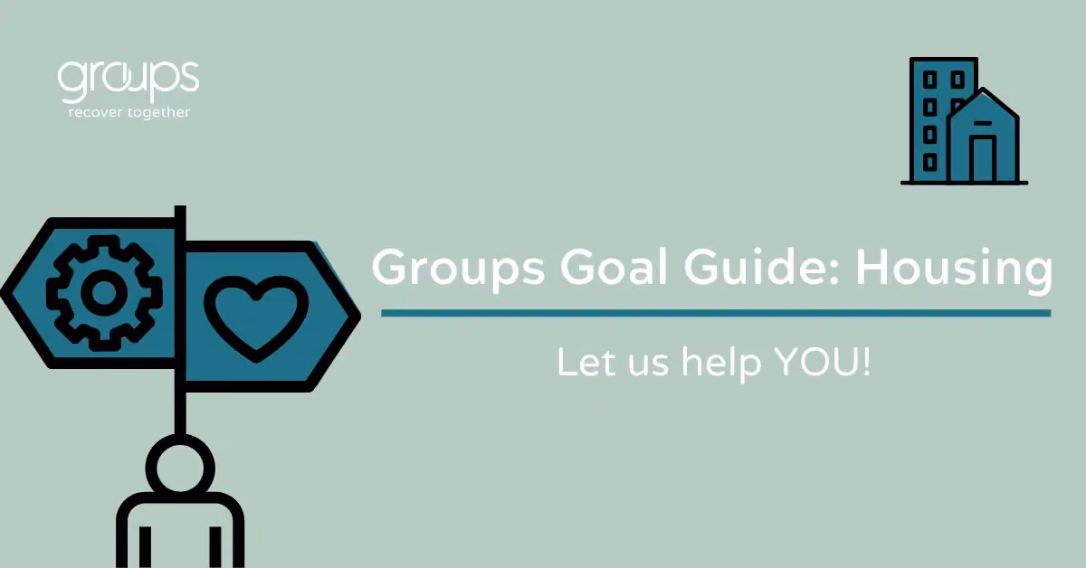 Groups Goal Guide: Housing. Let us help you!