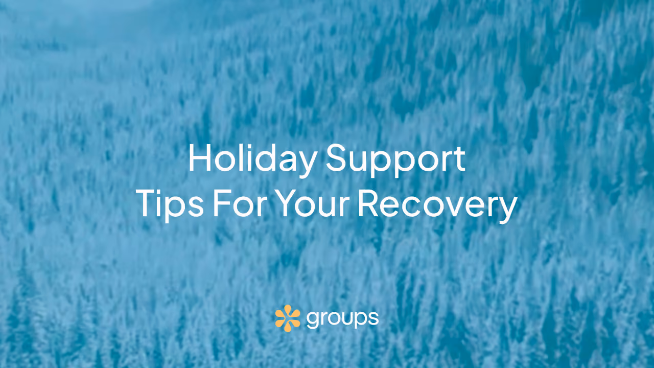 Holiday Support Tips for Your Recovery