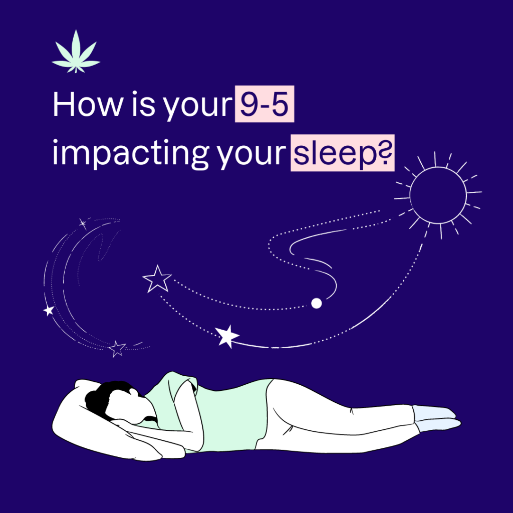 How is your 9-5 affecting your sleep?
