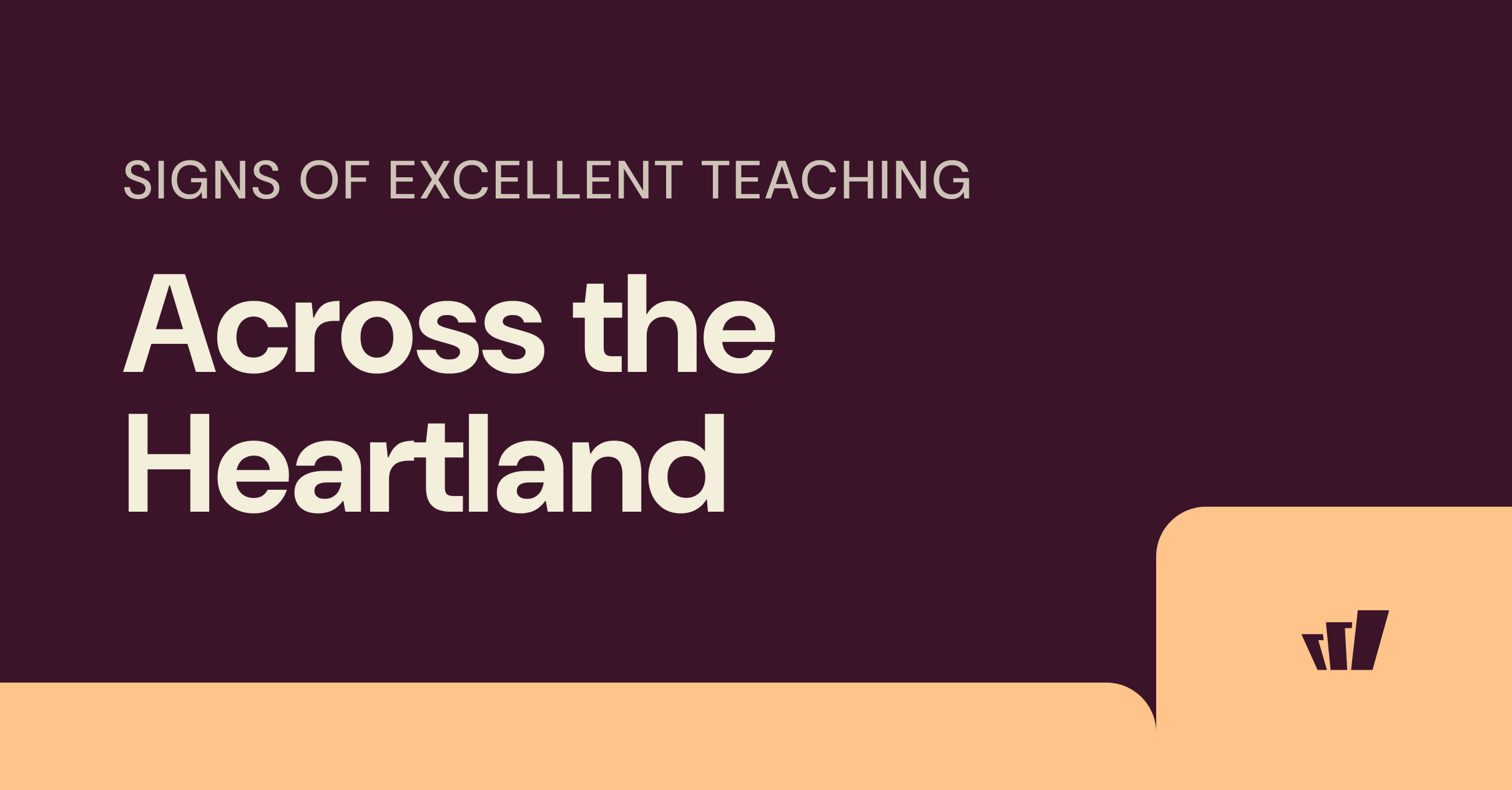 Signs of excellent teaching across the Heartland