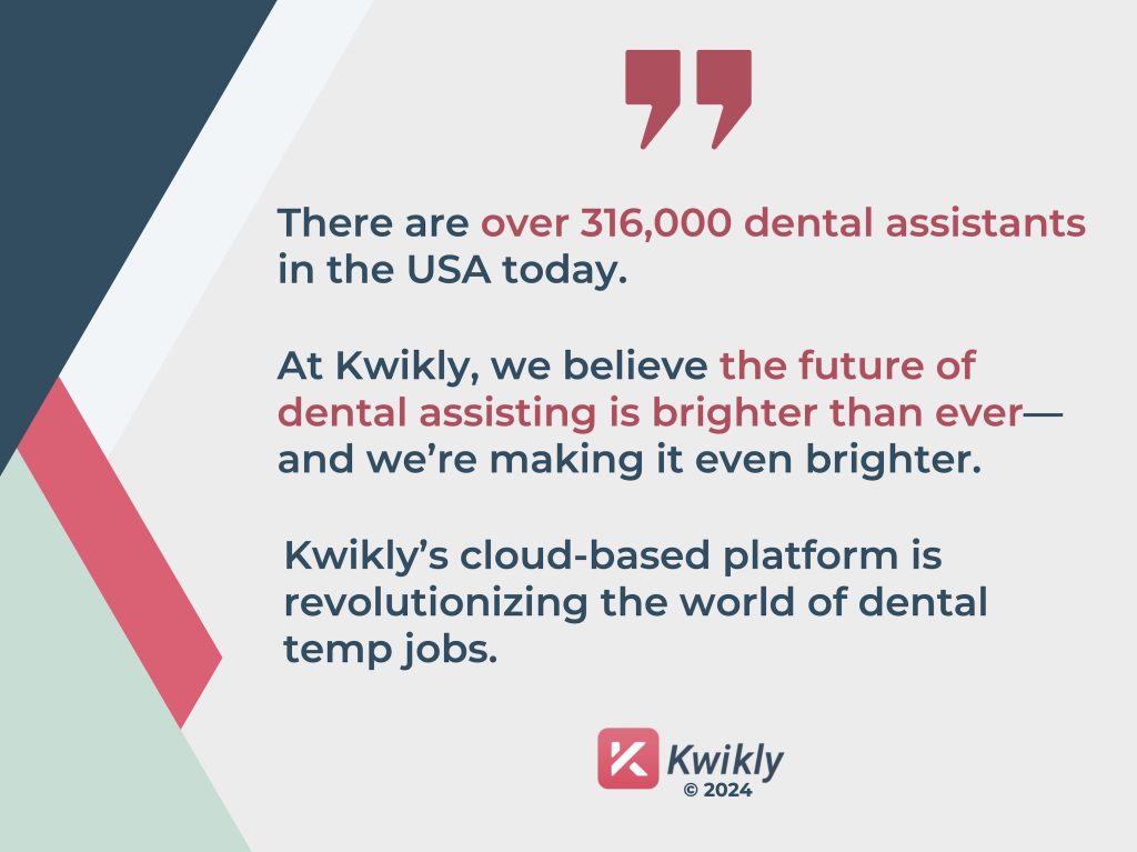 Quote highlighting that dental assistant careers are on the rise, and how dental staffing agencies are aiding this trend.