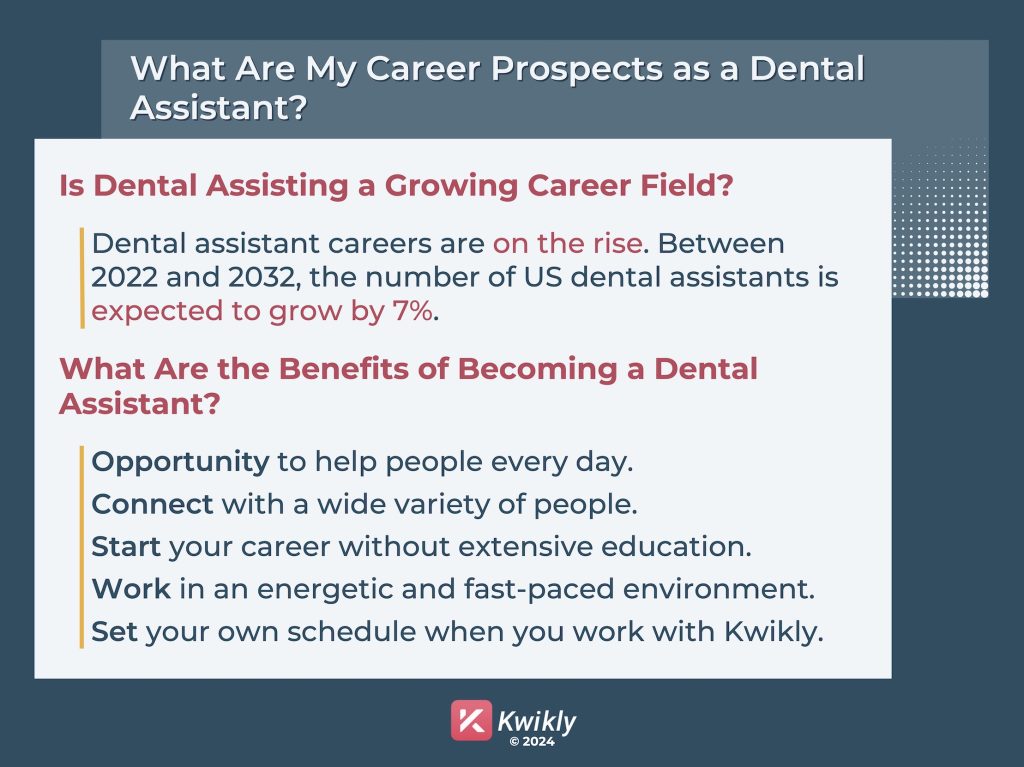 Infographic detailing career prospects as a dental assistant, such as the benefits, like flexible work with Kwikly.
