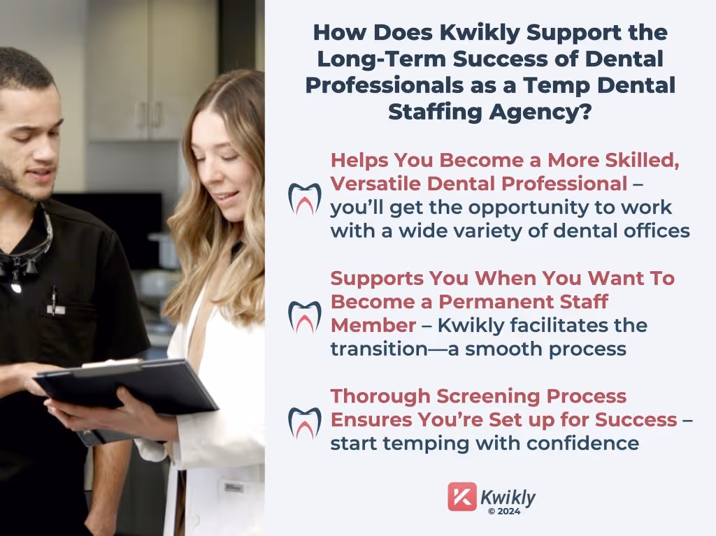 Two dental professionals talking, alongside bullet points explaining how Kwikly helps achieve long-term dentist office jobs.