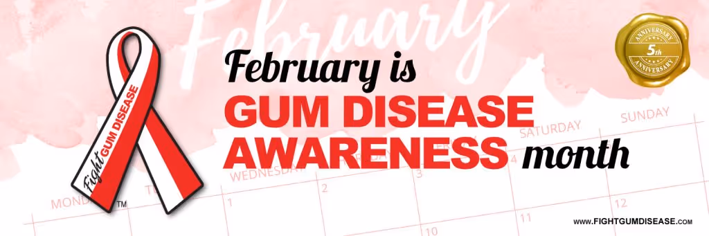 This picture shows February has been designated Gum Disease Awareness Month in an effort to educate individuals about the signs, risks, and preventative measures associated with this oral health issue. 