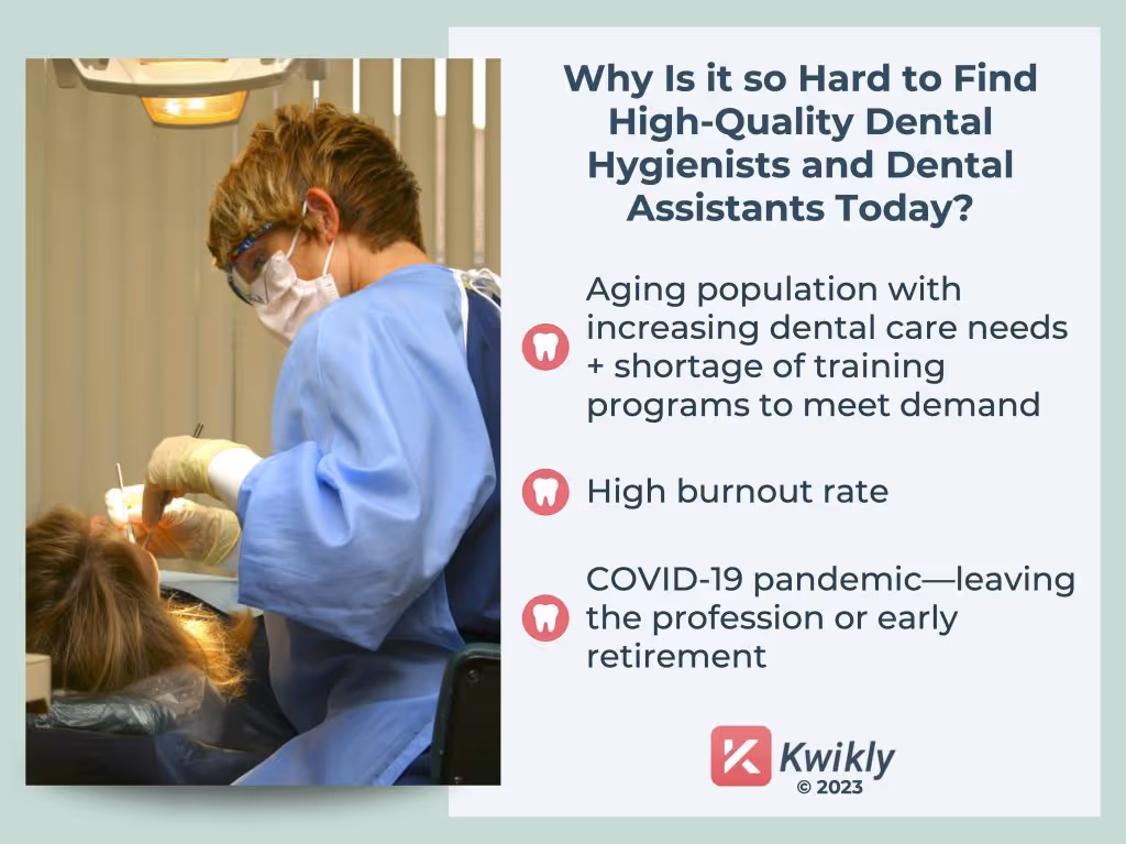 Graphic discussing why it is so hard to find and hire high-quality dental assistants and hygienists.