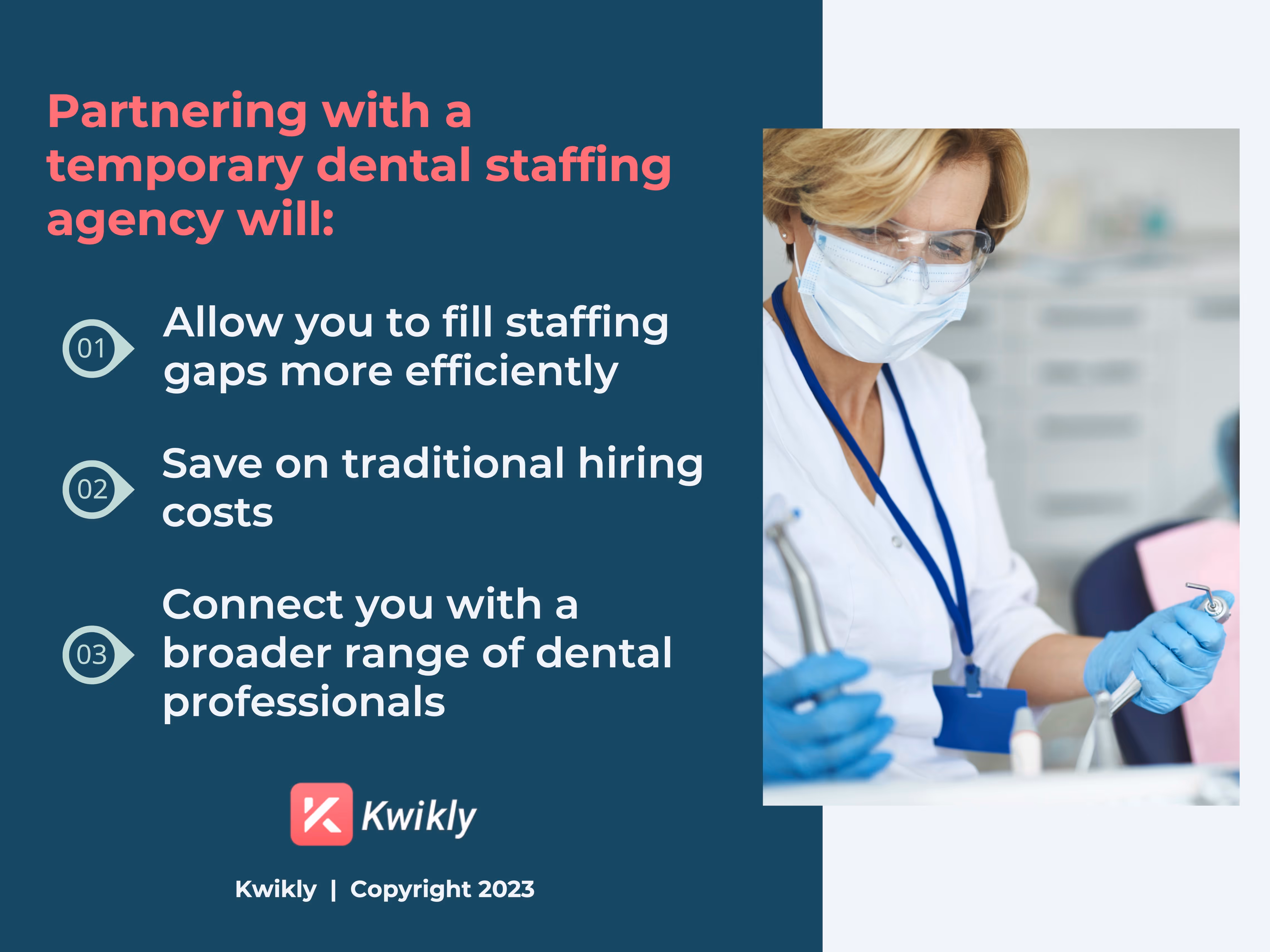 Benefits of using Kwikly dental staffing, highlighting efficient staffing, cost savings, and a broader range of professionals.