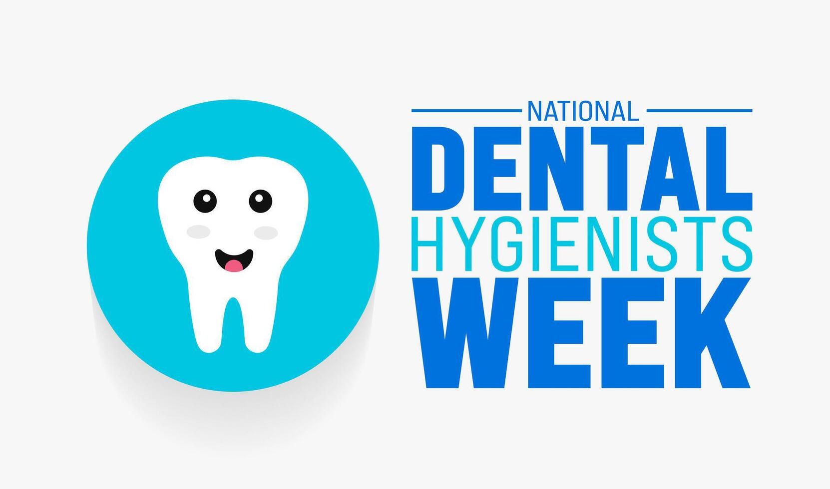 National Dental Hygienists Week.