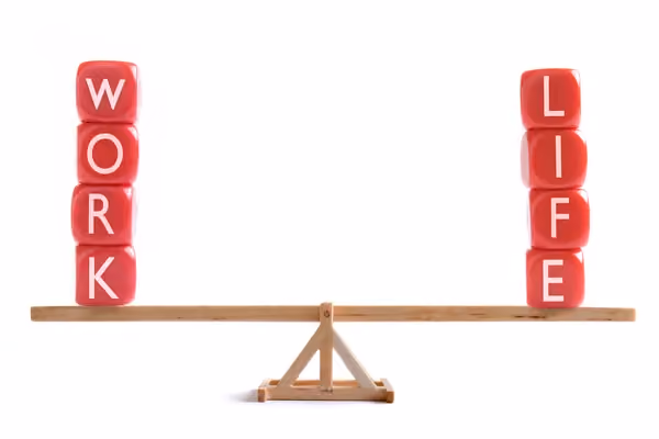 Worklife balance.