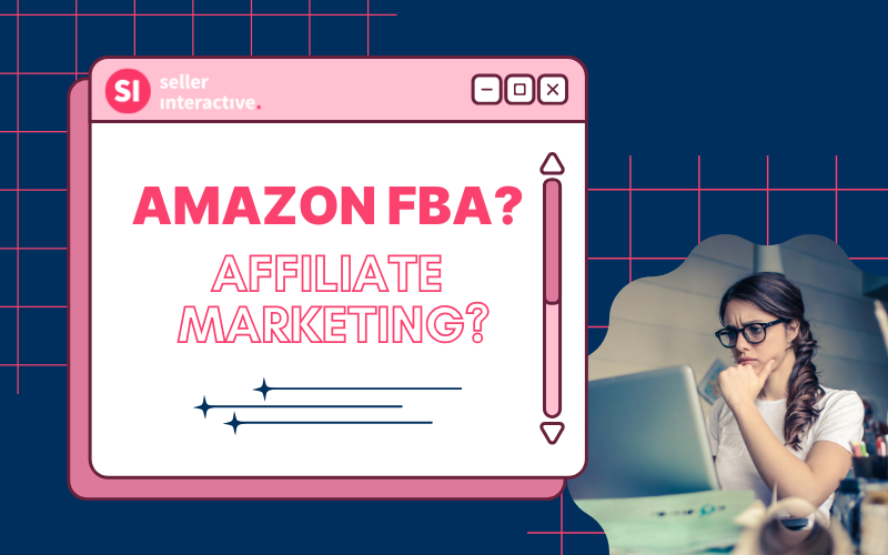 Amazon FBA vs Affiliate Marketing