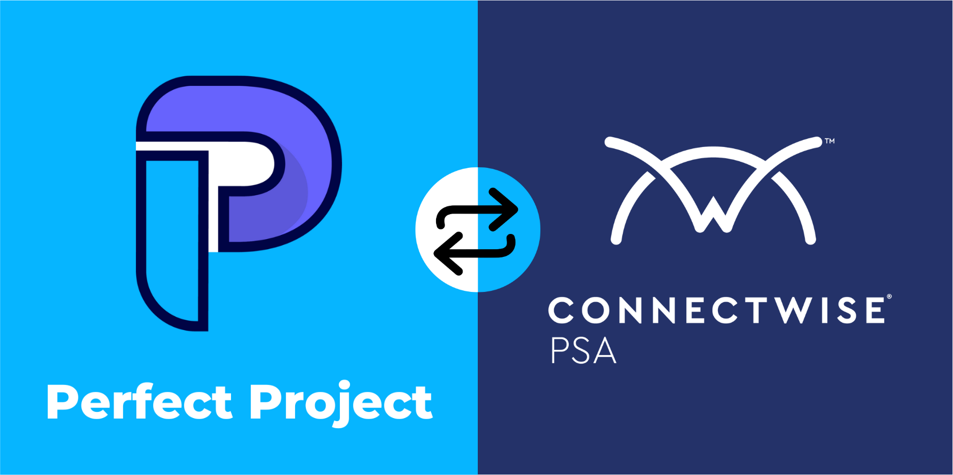 Perfect Project + ConnectWise PSA