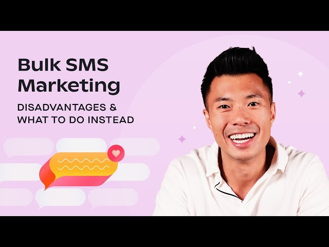 Bulk SMS Marketing: Disadvantages & What To Do Instead