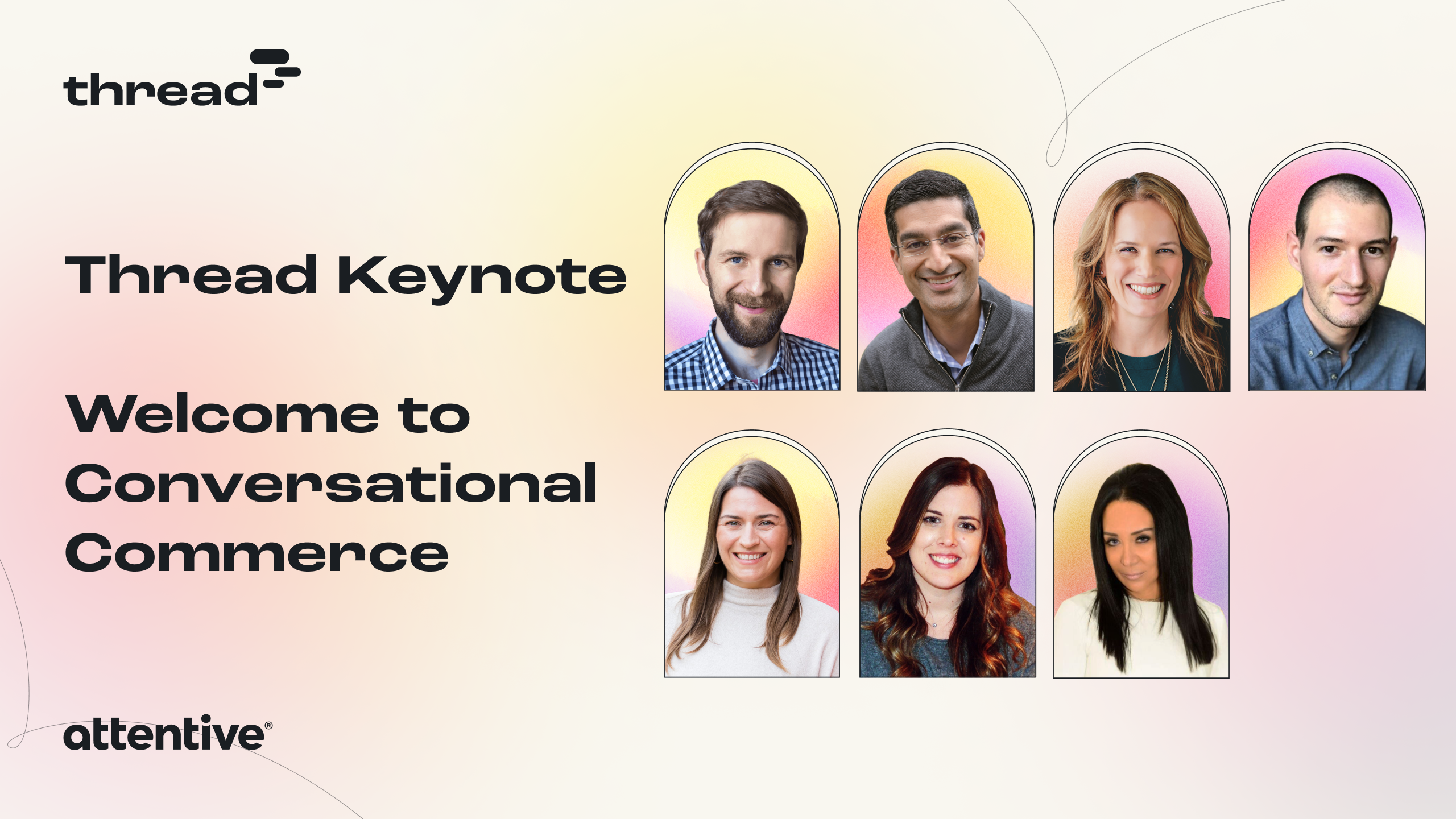 Thread 2022 Keynote: Welcome to Conversational Commerce