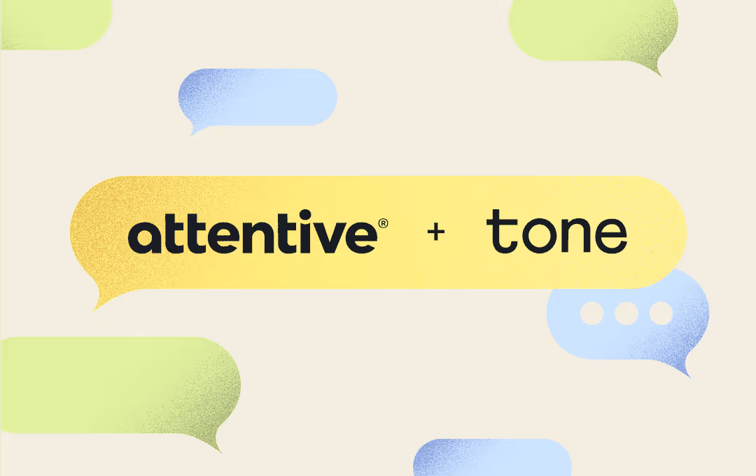 Attentive Acquires SMS Company, Tone, to Advance Conversational Messaging Capabilities