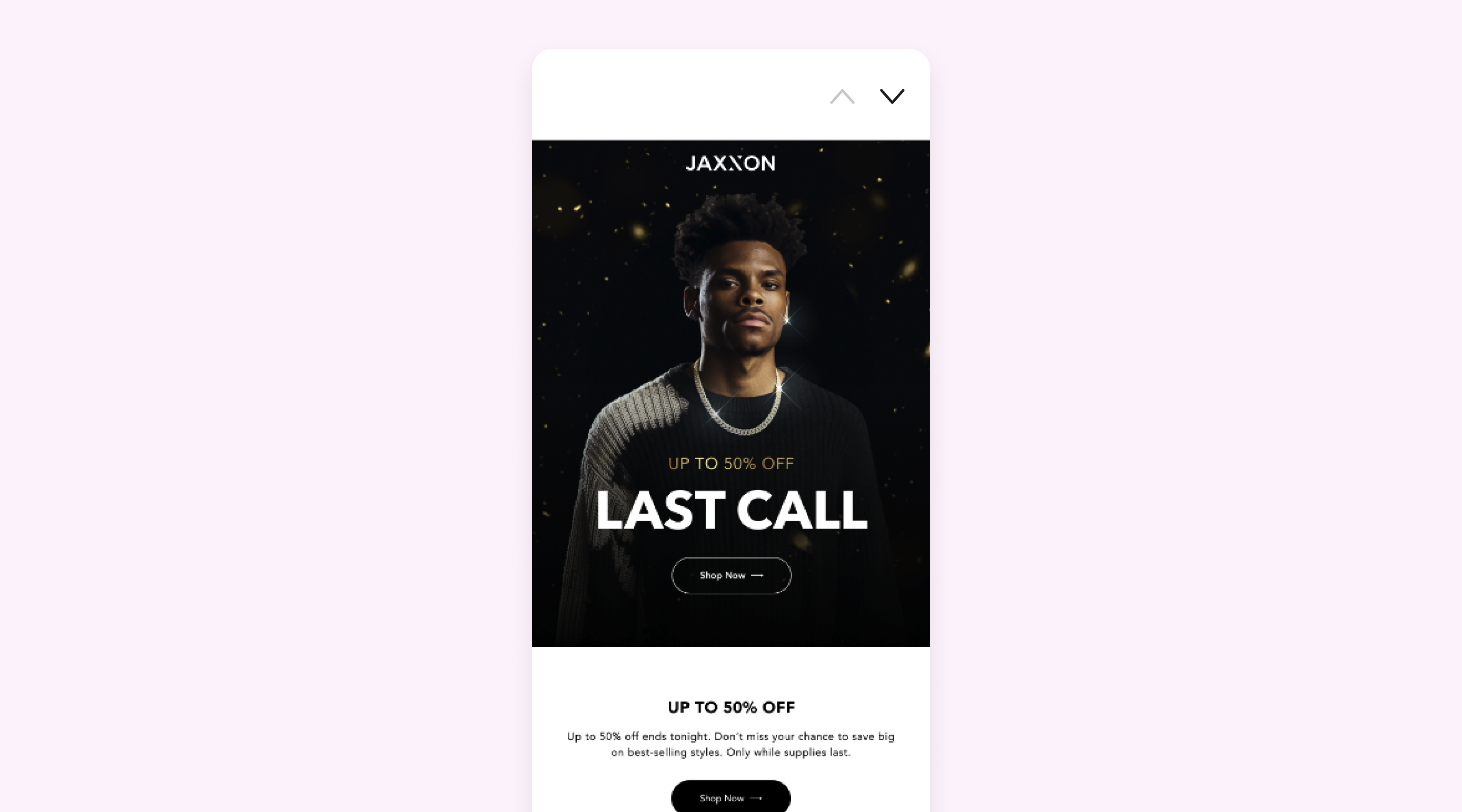 A last call email from JAXXON to shop a 50% off sale
