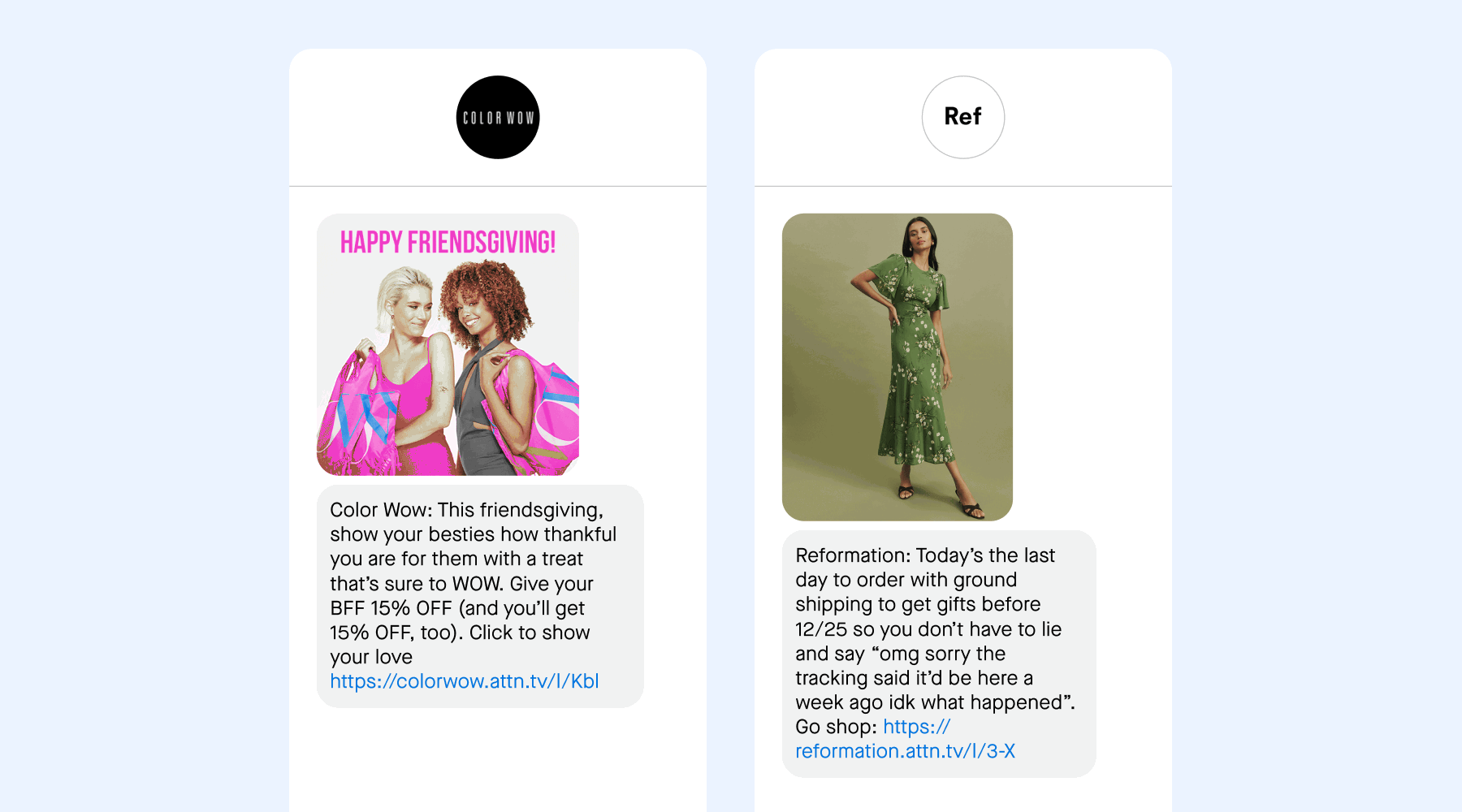 Loyalty-building SMS examples from Color Wow and Reformation