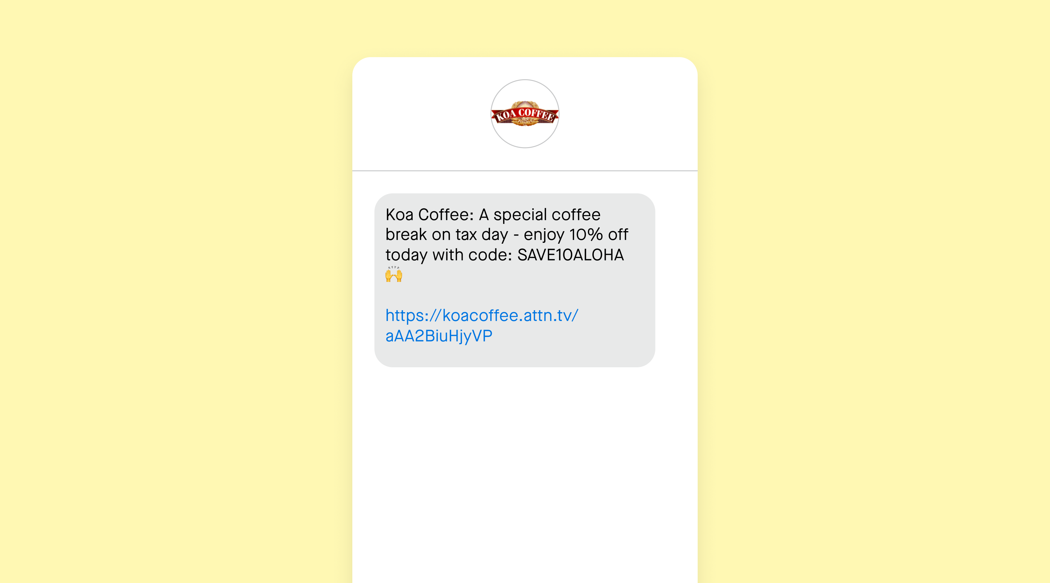 A text message example from Attentive brand, Koa Coffee